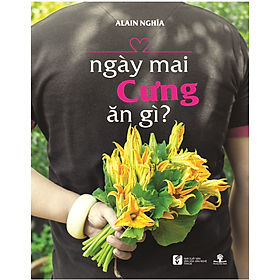 Ngày Mai Cưng Ăn Gì?